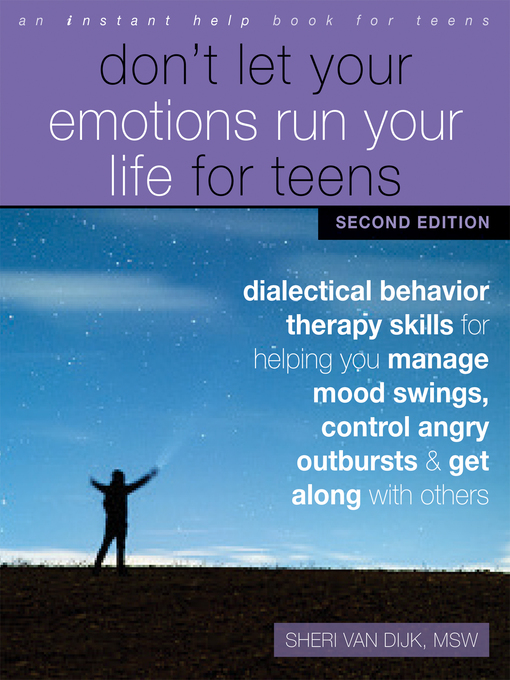 Title details for Don't Let Your Emotions Run Your Life for Teens by Sheri Van Dijk - Available